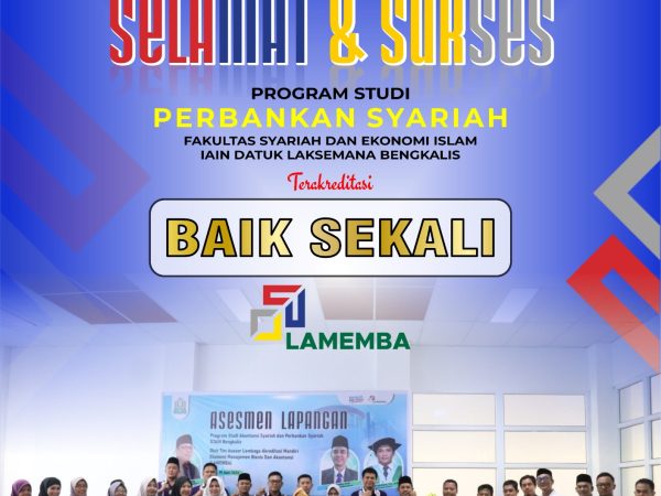 Prodi Perbankan Syariah IAIN Datuk Laksemana Bengkalis Raih Akreditasi "Baik Sekali" dari LAMEMBA Prodi Perbankan Syariah IAIN Datuk Laksemana Bengkalis Raih Akreditasi "Baik Sekali" dari LAMEMBA